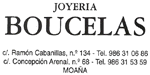 JOYERIA BOUCELAS - C/. RAMON CABANILLAS, 134 - TELF: 986 31.06.86 - MOAA