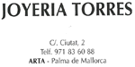 JOYERIA TORRES - C/ CIUTAT, 2 - TELF: 971 83.60.88 - ARTA