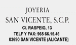 JOYERIA SAN VICENTE - RASPEIG, 13 - TELF: 965 66.15.46 - SAN VICENTE